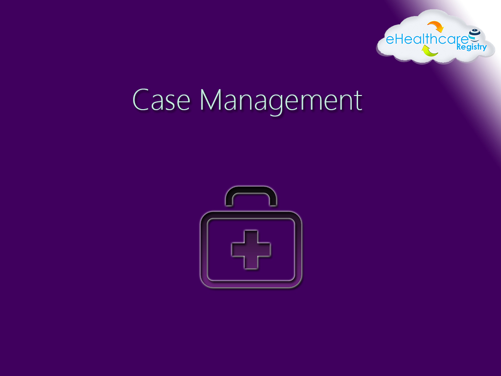 Case Management - eHealthcare Framework